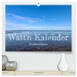 Watt’n Kalender: Nordseeküste (hochwertiger Premium Wandkalender 2024 DIN A2 quer), Kunstdruck in Hochglanz von Raehse,  Jeannine