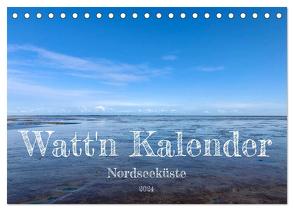 Watt’n Kalender: Nordseeküste (Tischkalender 2024 DIN A5 quer), CALVENDO Monatskalender von Raehse,  Jeannine