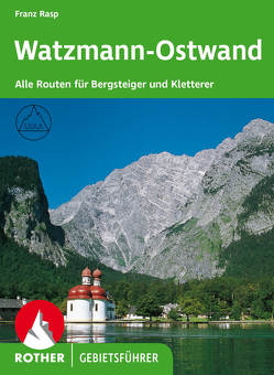 Watzmann-Ostwand von Rasp,  Franz