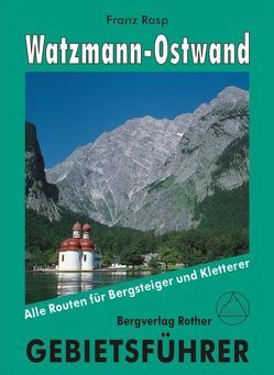 Watzmann-Ostwand von Rasp,  Franz