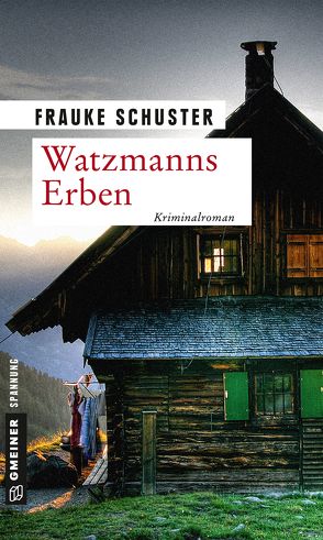 Watzmanns Erben von Schuster,  Frauke