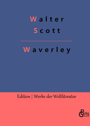 Waverley von Gröls-Verlag,  Redaktion, Scott,  Walter