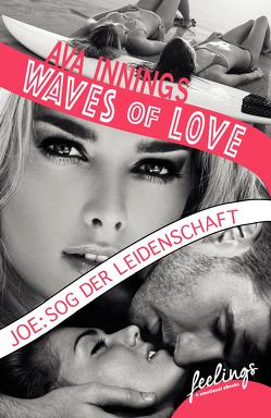 Waves of Love – Joe: Sog der Leidenschaft von Innings,  Ava