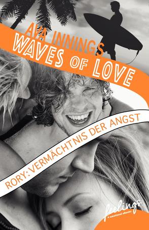 Waves of Love – Rory: Vermächtnis der Angst von Innings,  Ava
