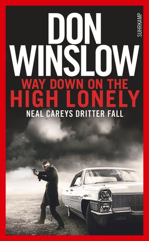 Way Down on the High Lonely von Lösch,  Conny, Winslow,  Don