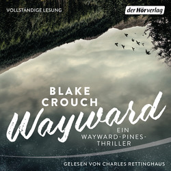 Wayward von Crouch,  Blake, Fricke,  Kerstin, Rettinghaus,  Charles