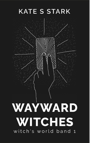 Wayward Witches von Stark,  Kate S.