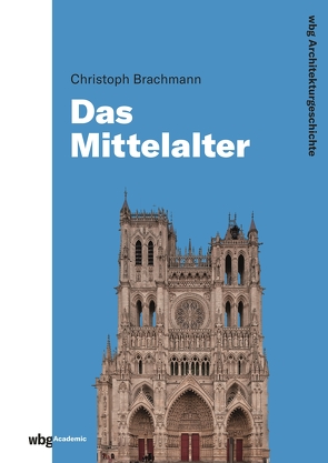 WBG Architekturgeschichte von Brachmann,  Christoph, Freigang,  Christian, von Engelberg,  Meinrad