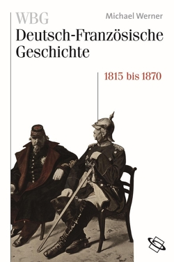 WBG Deutsch-Französische Geschichte Bd. IV von Braun,  Guido