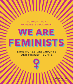 We are Feminists! von Stokowski,  Margarete, Strickson,  Rebecca