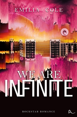 We Are Infinite von Cole,  Emilia