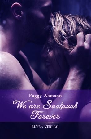 We are Soulpunk von Axmann,  Peggy, Verlag,  Elvea