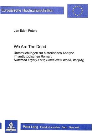 We Are The Dead von Peters,  Jan Eden