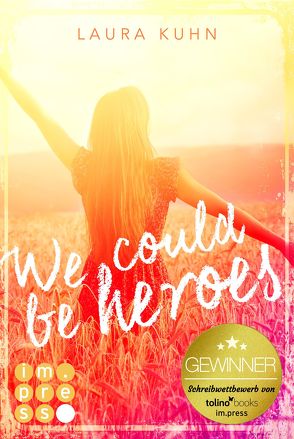 We could be heroes von Kuhn,  Laura