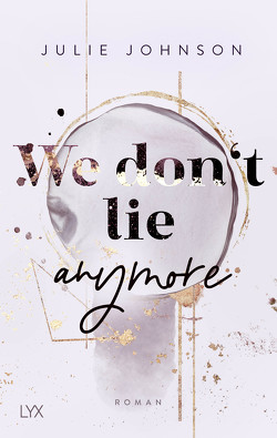 We don’t lie anymore von Johnson,  Julie, Klüver Anika