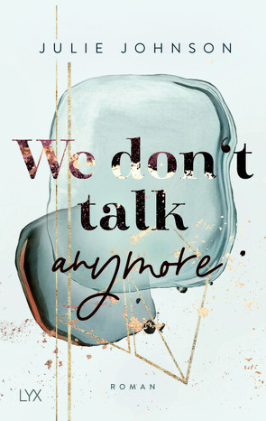 We don’t talk anymore von Johnson,  Julie, Klüver Anika