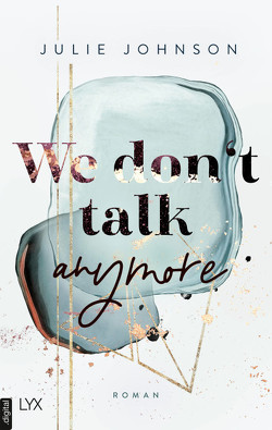 We don’t talk anymore von Johnson,  Julie