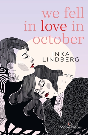 we fell in love in october von Lindberg,  Inka, Moon Notes