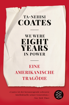 We Were Eight Years in Power von Coates,  Ta-Nehisi, Somann-Jung,  Britt