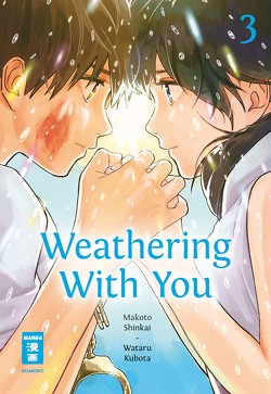 Weathering With You 03 von Shinkai,  Makoto, Suzuki,  Cordelia, Wataru,  Kubota