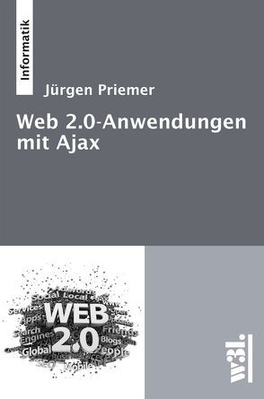 Web 2.0-Anwendungen mit Ajax von Priemer,  Jürgen