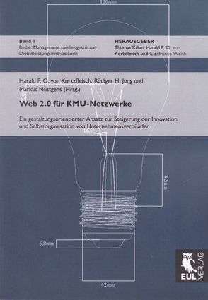 Web 2.0 für KMU-Netzwerke von Jung,  Rüdiger H, Kortzfleisch,  Harald F. O. von, Nüttgens,  Markus
