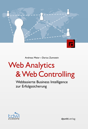 Web Analytics & Web Controlling von Meier,  Andreas, Zumstein,  Darius