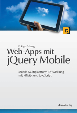 Web-Apps mit jQuery Mobile von Friberg,  Philipp