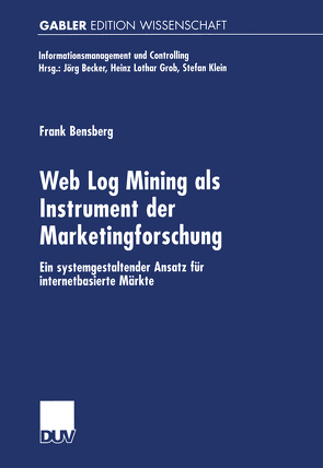 Web Log Mining als Instrument der Marketingforschung von Bensberg,  Frank