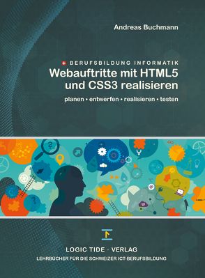 Webauftritte mit HTML5 und CSS3 realisieren von Andreas,  Buchmann