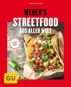 Weber’s Streetfood aus aller Welt von Purviance,  Jamie