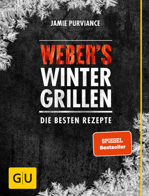 Weber’s Wintergrillen von Purviance,  Jamie