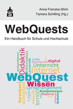 WebQuests von Frenzke-Shim,  Anne, Schilling,  Tamara