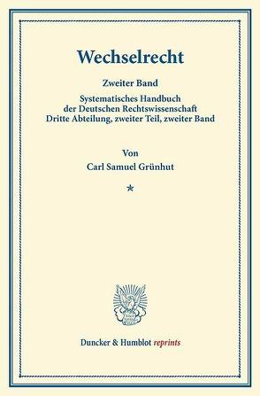 Wechselrecht. von Binding,  Karl, Grünhut,  Carl Samuel