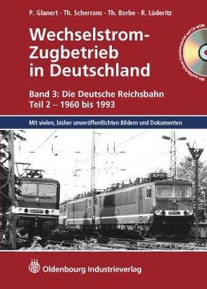 Wechselstrom-Zugbetrieb in Deutschland von Glanert,  Peter