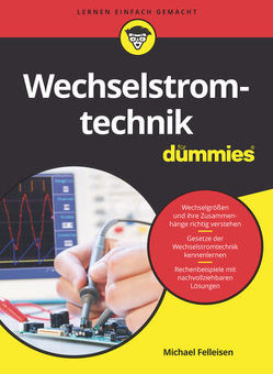 Wechselstromtechnik für Dummies von Felleisen,  Michael