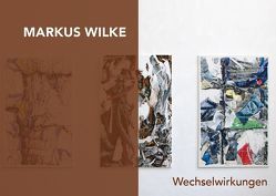 Wechselwirkung von Wilke,  Markus