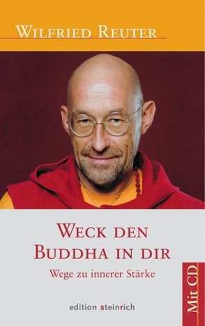 Weck den Buddha in dir von Reuter,  Wilfried