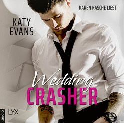 Wedding Crasher von Evans,  Katy, Kasche,  Karen