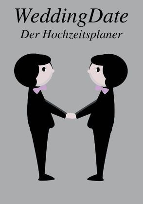 Wedding Date – Der Hochzeitsplaner (Mr. & Mr.) von Belle for a Day