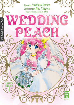 Wedding Peach – Luxury Edition 01 von Maaz,  Ute, TENYU, Tomita,  Sukehiro, Yazawa,  Nao