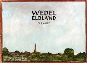 Wedel Elbland von West,  Ole
