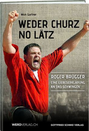 Weder churz no lätz von Gurtner,  Mick