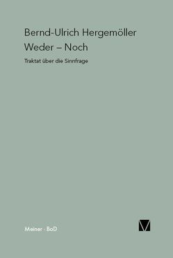 Weder – Noch von Hergemöller,  Bernd Ulrich, Schlette,  Heinz R