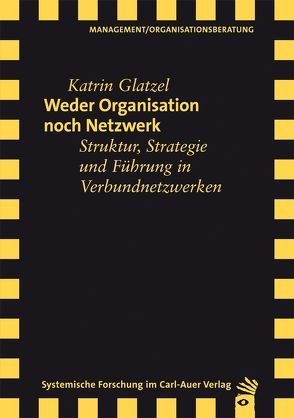 Weder Organisation noch Netzwerk von Glatzel,  Katrin, Wimmer,  Rudolf