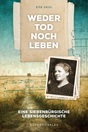 Weder Tod noch Leben von Paul,  Eva