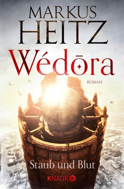 Wédora – Staub und Blut von Heitz,  Markus