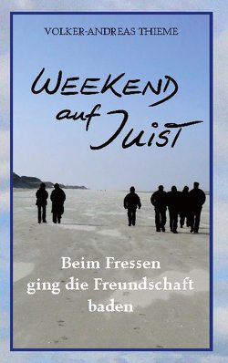 Weekend auf Juist von Thieme,  Volker-Andreas