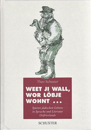 Weet ji wall, wor Löbje wohnt… von Schuster,  Theo
