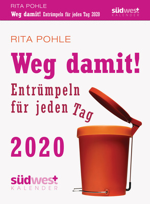 Weg damit! 2020 Tagesabreißkalender von Pohle,  Rita